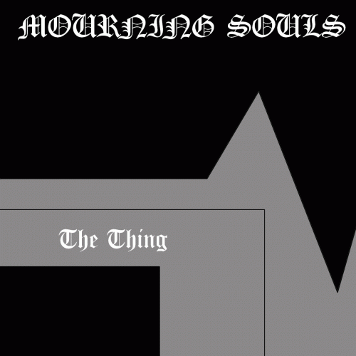 Mourning Souls : The Thing